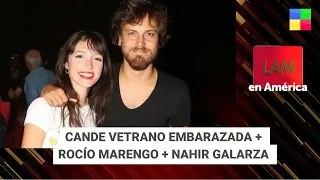 Cande Veltrano está embarazada + Nahir Galarza #LAM | Programa completo (24/05/2024)