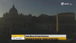 Santa Messa nella solennità di Cristo Re dalla Basilica di San Pietro