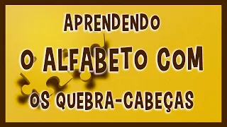 COMO APRENDER O ALFABETO COM OS🧩QUEBRA-CABEÇAS🧩 EPISÓDIO#01 LETRA(A)#shorts