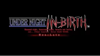 Under Night In-Birth Exe:Late  - Tribute Opening