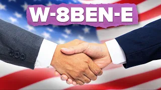 How to complete form W-8BEN-E