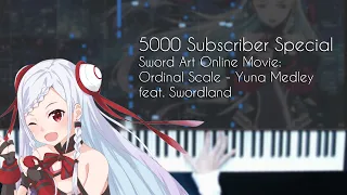 [5K Subscriber Special] Sword Art Online Movie: Ordinal Scale Yuna Medley - Piano Improvisation