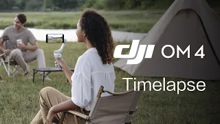 DJI OM 4 | How to Create a Timelapse