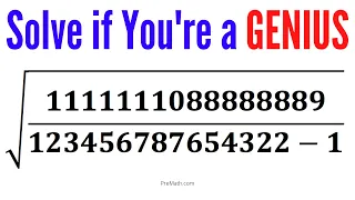 Calculators NOT Allowed! | Simplify this Radical if You're a GENIUS! |