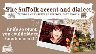 The Suffolk accent and dialect phrases, East Anglia (36) The one about the blunt knife