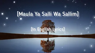 Most Beautiful Nasheed| Maula Ya Salli Wa Sallim| With English Subtitles| [Slowed+Reverb]