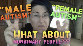 Does Autism Present Differently in Women & Girls? What about Non-Binary Autistic People?