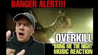 BANGER ALERT!! Overkill - BRING ME THE NIGHT REACTION | FIRST TIME REACTION TO