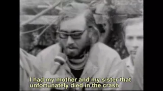 La Tragedia de Los Andes (1972). Testimonios de Roberto Canessa y Nando Parrado, recién rescatados.