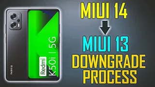 MIUI 14 TO MIUI 13 DOWNGRADE PROCESS ON REDMIK50I