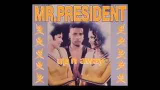 Mr. President - up 'n away (Extended Mix) (1994]