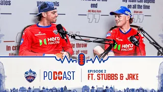 The DC Podcast ft. Tristan Stubbs & Jake Fraser McGurk | S4 EP 2 | Delhi Capitals