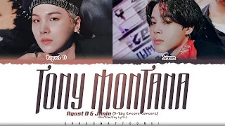 [DAY2] Agust D & Jimin 'Tony Montana' Lyrics [Color Coded Han_Rom_Eng] | ShadowByYoongi