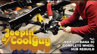 Jeep CJ7 Dana 30 Wheel Hub and Disc Brakes Rebuild