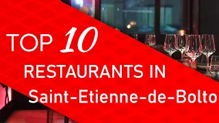 Top 10 best Restaurants in Saint-Etienne-de-Bolton, Quebec