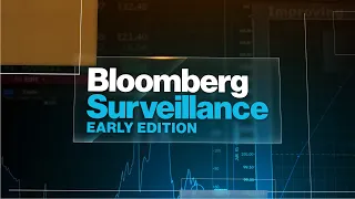 Bloomberg Surveillance: Early Edition 08/09/2023