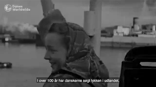 Danes Worldwide og udlandsdanskere gennem 100 år (20 sek)