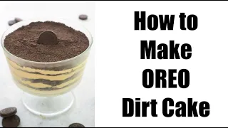 How to Make Dirt Cake