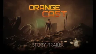 Orange Cast - Burning Worlds Trailer