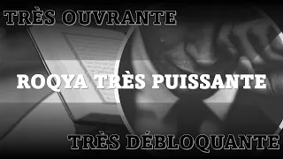 ROQYA TRÈS PUISSANTE, TRÈS OUVRANTE ET TRÈS DÉBLOQUANTE DE TOUTES LES DIFFICULTÉS ET OBSTACLES