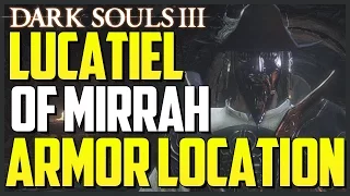 Dark Souls 3: Lucatiel of Mirrah Armor Location (Lucatiel's Mask & Armor)