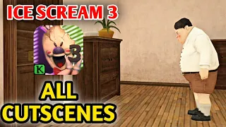 Ice Scream 3 - Intro + All Cutscenes + Escape Scene | Android Gameplay