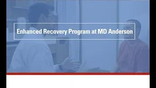 Enhanced Recovery Program at MD Anderson