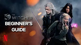 A Beginner's Guide To The Witcher | Netflix