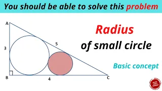 Find the radius of small circle | Interesting Problem