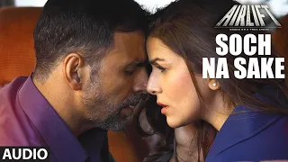 Soch Na Sake Full Audio | Lyrics | Arijit Singh, Amaal Mallik & Tulsi Kumar | NEW EXPRESS SONG