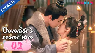 [Governor's Secret Love] EP02 | Falls in Love with Enemy's Daughter | Deng Kai/Jin Zixuan | YOUKU