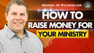 How to Raise Money for Your Ministry | Evangelist Daniel King | Evangelism Coach