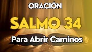 SALMO 34 + Oración Poderosa Para Abrir Caminos