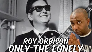 First Time Hearing | Roy Orbison - Only The Lonely Reaction