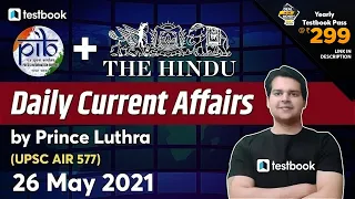 8:00 PM - Daily Current Affairs for UPSC | 26 May 2021 | UPSC Current Affairs Today | Prince Luthra