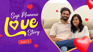 Our Love Story - Part 2 ❤️ | From Proposal To How We Got Caught In Our Home | Suji Mummu