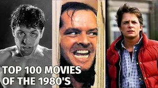 TOP 100 MOVIES OF THE 1980'S | Decade in Review