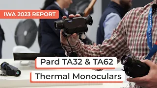 NEW Pard TA32 & TA62 Thermal Monoculars | IWA 2023 Report