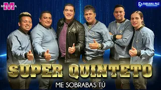 SUPER QUINTETO - Me Sobrabas Tú (CD ÚNICOS) Adelanto 2024