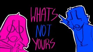 TAKIN’ WHATS NOT YOURS!!! // ANIMATION MEME