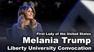 First Lady of the United States, Melania Trump - Liberty University Convocation
