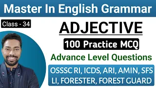 100 PRACTICE MCQ || ADJECTIVE || OSSSC RI, ICDS, ARI, LI, FORESTER, FG || By Sunil Sir