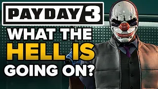 What The HELL IS GOING ON With Payday 3?