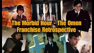 Upcoming Morbid Hour Live Stream - Omen Franchise Retrospective