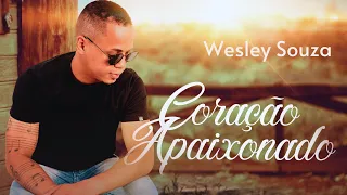 CORAÇÃO APAIXONADO | Wesley Souza (Clipe)