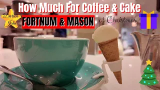 How Much For Coffee & Cake at Fortnum & Mason?