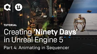 Animating in Sequencer: Creating ‘Ninety Days’ in Unreal Engine 5