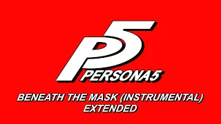 Beneath the Mask (Instrumental) - Persona 5 OST [Extended]