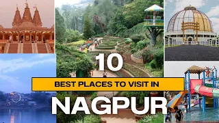 #vlog16 | 10 Places To Visit in NAGPUR | Maharashtra Tourism | Places Near Kaampti #travelvlog