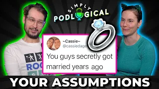 Assumptions About Us - SimplyPodLogical #49